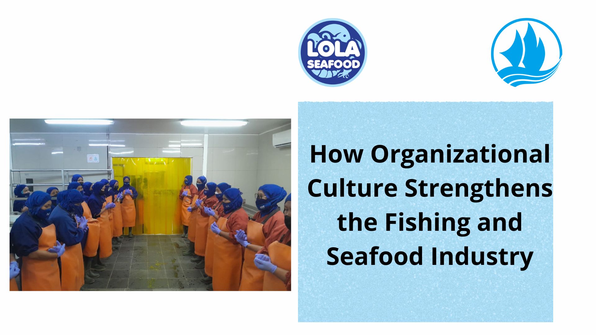  How Organizational Culture Strengthens the Fishing and Seafood Industry